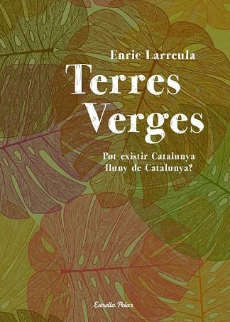 TERRES VERGES | 9788490572207 | LARREULA, ENRIC | Llibreria Drac - Llibreria d'Olot | Comprar llibres en català i castellà online