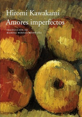 AMORES IMPERFECTOS | 9788416748228 | KAWAKAMI, HIROMI | Llibreria Drac - Llibreria d'Olot | Comprar llibres en català i castellà online