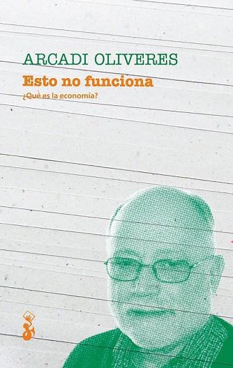 ESTO NO FUNCIONA | 9788415047575 | OLIVERES, ARCADI | Llibreria Drac - Llibreria d'Olot | Comprar llibres en català i castellà online