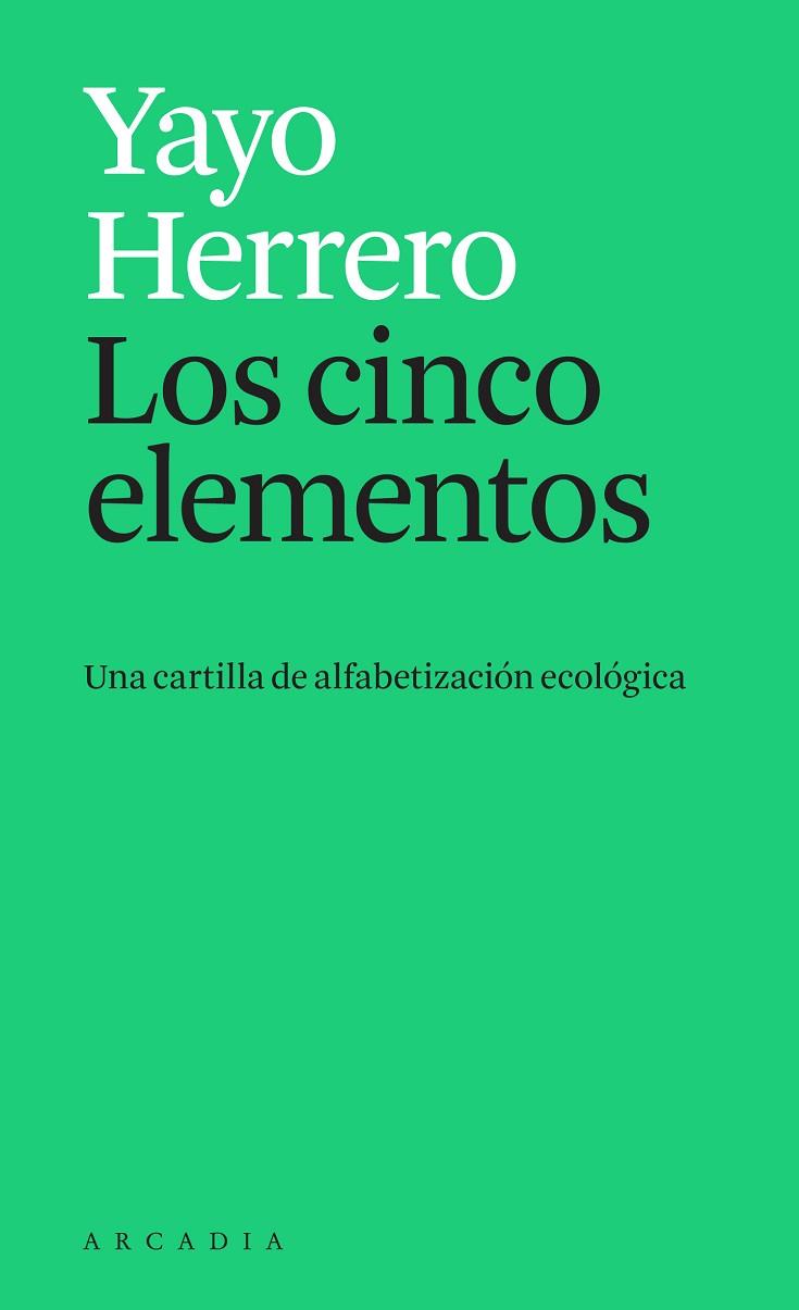 CINCO ELEMENTOS, LOS | 9788412273595 | HERRERO, YAYO | Llibreria Drac - Llibreria d'Olot | Comprar llibres en català i castellà online