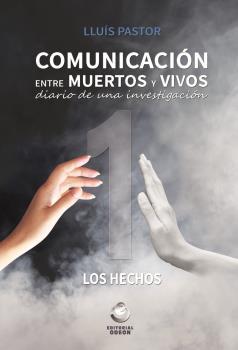 COMUNICACION ENTRE MUERTOS | 9788416847136 | PASTOR, LLUÍS | Llibreria Drac - Llibreria d'Olot | Comprar llibres en català i castellà online