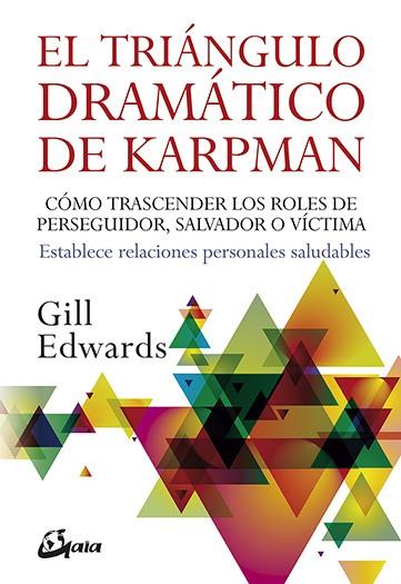 TRIÁNGULO DRAMÁTICO DE KARPMAN, EL | 9788484453970 | EDWARDS, GILL | Llibreria Drac - Llibreria d'Olot | Comprar llibres en català i castellà online