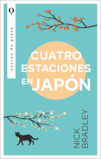 CUATRO ESTACIONES EN JAPÓN | 9788492919505 | BRADLEY, NICK | Llibreria Drac - Llibreria d'Olot | Comprar llibres en català i castellà online
