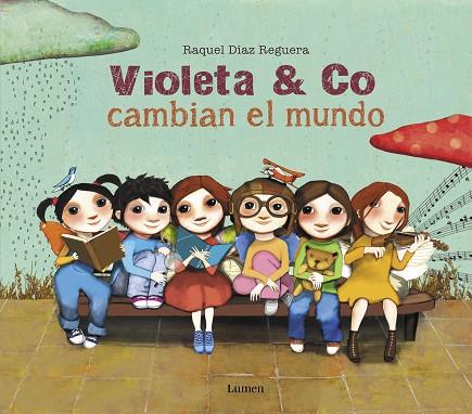 VIOLETA & CO. CAMBIAN EL MUNDO | 9788448856397 | DÍAZ, RAQUEL | Llibreria Drac - Llibreria d'Olot | Comprar llibres en català i castellà online