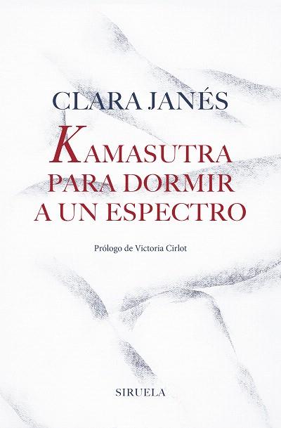 KAMASUTRA PARA DORMIR A UN ESPECTRO | 9788417454463 | JANÉS, CLARA | Llibreria Drac - Llibreria d'Olot | Comprar llibres en català i castellà online