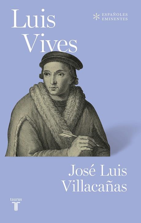 LUIS VIVES | 9788430623457 | VILLACAÑAS, JOSE LUIS | Llibreria Drac - Llibreria d'Olot | Comprar llibres en català i castellà online