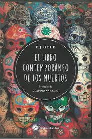 LIBRO CONTEMPORANEO DE LOS MUERTOS, EL | 9788416145652 | GOLD, E.J. | Llibreria Drac - Llibreria d'Olot | Comprar llibres en català i castellà online