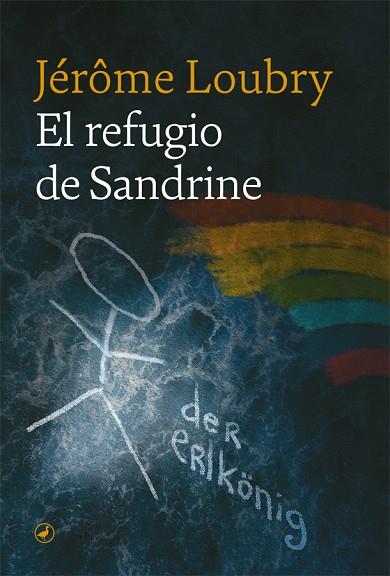REFUGIO DE SANDRINE, EL | 9788418059476 | LOUBRY, JÉRÔME | Llibreria Drac - Llibreria d'Olot | Comprar llibres en català i castellà online