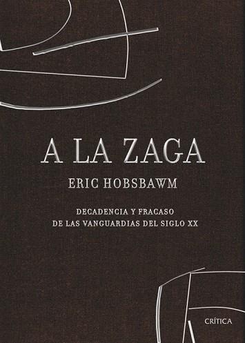 A LA ZAGA | 9788498920321 | HOBSBAWM, ERIC | Llibreria Drac - Llibreria d'Olot | Comprar llibres en català i castellà online