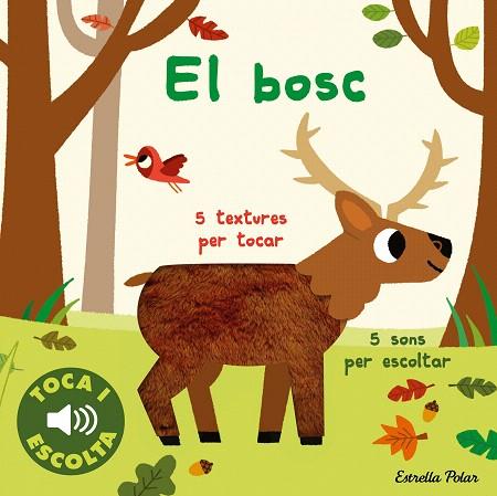 BOSC, EL. TOCA I ESCOLTA | 9788413894072 | BILLET, MARION | Llibreria Drac - Llibreria d'Olot | Comprar llibres en català i castellà online