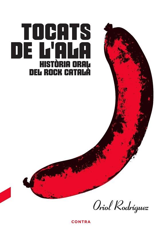 TOCATS DE L'ALA: HISTÒRIA ORAL DEL ROCK CATALÀ | 9788494937552 | RODRÍGUEZ, ORIOL | Llibreria Drac - Llibreria d'Olot | Comprar llibres en català i castellà online