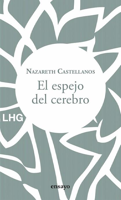 ESPEJO DEL CEREBRO, EL | 9788417118853 | CASTELLANOS, NAZARETH | Llibreria Drac - Llibreria d'Olot | Comprar llibres en català i castellà online