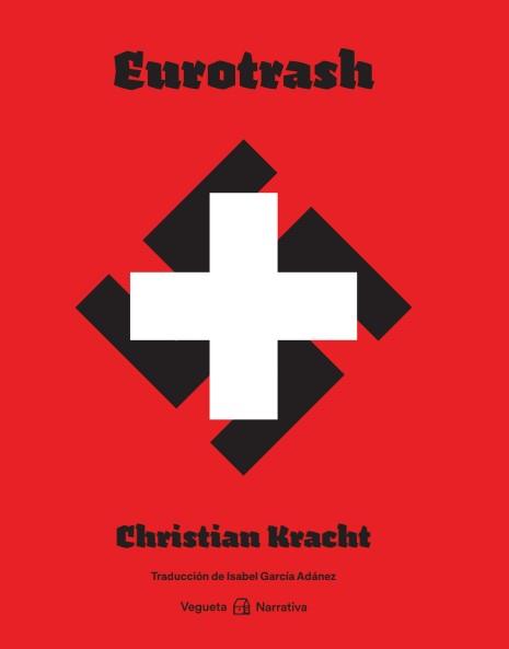 EUROTRASH | 9788418449086 | KRACHT, CHRISTIAN | Llibreria Drac - Llibreria d'Olot | Comprar llibres en català i castellà online