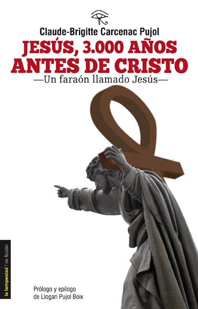 JESÚS, 3000 AÑOS ANTES DE CRISTO | 9788479481216 | CARCENAC PUJOL, CLAUDE-BRIGITTE | Llibreria Drac - Llibreria d'Olot | Comprar llibres en català i castellà online