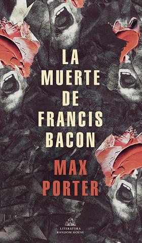 MUERTE DE FRANCIS BACON, LA | 9788439739517 | PORTER, MAX | Llibreria Drac - Llibreria d'Olot | Comprar llibres en català i castellà online