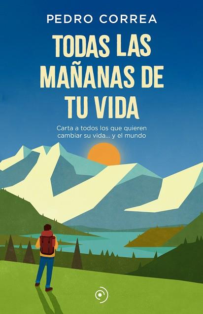 TODAS LAS MAÑANAS DE TU VIDA | 9788418538025 | CORREA, PEDRO | Llibreria Drac - Llibreria d'Olot | Comprar llibres en català i castellà online