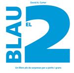 2 BLAU, EL | 9788498251258 | CARTER, DAVID A. | Llibreria Drac - Llibreria d'Olot | Comprar llibres en català i castellà online