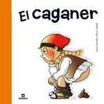 CAGANER, EL | 9788424631949 | CANYELLES, ANNA; CALAFELL, ROSER | Llibreria Drac - Librería de Olot | Comprar libros en catalán y castellano online