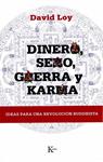 DINERO SEXO GUERRA Y KARMA | 9788472456907 | LOY, DAVID | Llibreria Drac - Llibreria d'Olot | Comprar llibres en català i castellà online