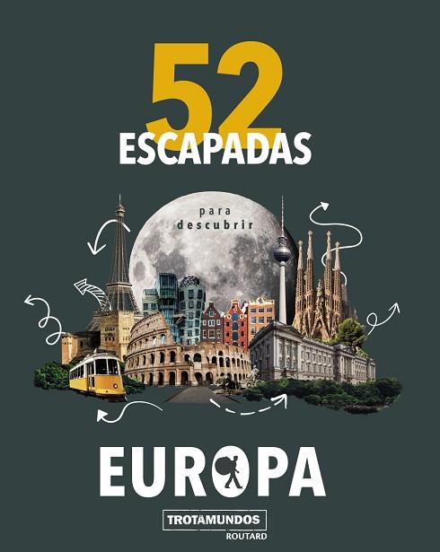 52 ESCAPADAS PARA CONOCER EUROPA | 9788417245191 | GLOAGUEN, PHILIPPE | Llibreria Drac - Llibreria d'Olot | Comprar llibres en català i castellà online