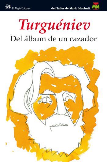 DEL ALBUM DE UN CAZADOR | 9788476699768 | TURGUENEV, IVAN S. | Llibreria Drac - Llibreria d'Olot | Comprar llibres en català i castellà online