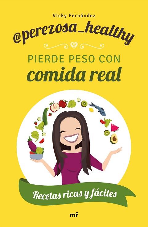 PIERDE PESO CON COMIDA REAL | 9788427046306 | PEREZOSA HEALTHY | Llibreria Drac - Llibreria d'Olot | Comprar llibres en català i castellà online