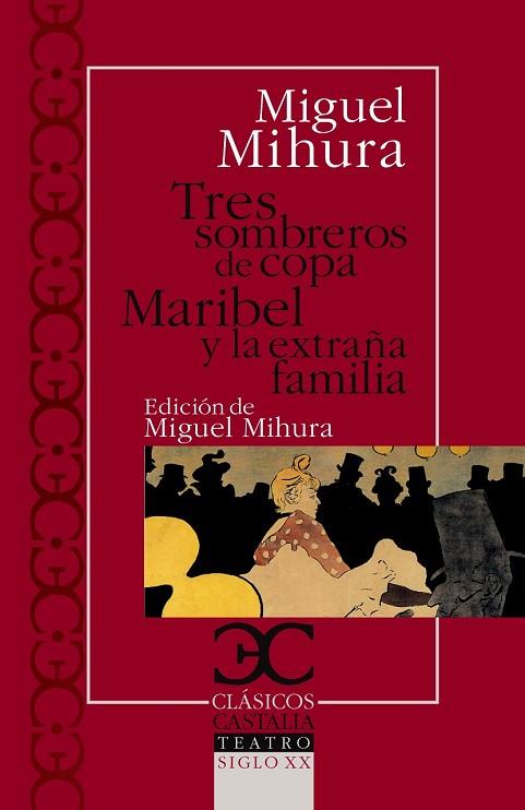 TRES SOMBREROS DE COPA / MARIBEL Y LA EXTRAÑA FAMILIA | 9788497403412 | MIHURA, MIGUEL | Llibreria Drac - Llibreria d'Olot | Comprar llibres en català i castellà online