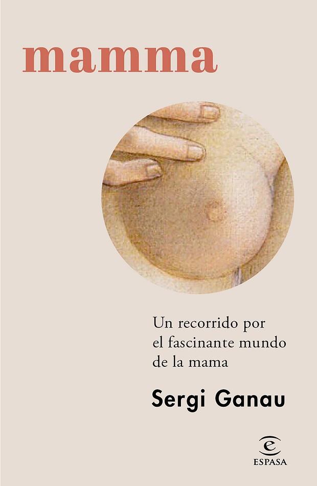 MAMMA | 9788467072792 | GANAU, SERGI | Llibreria Drac - Librería de Olot | Comprar libros en catalán y castellano online