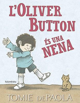 OLIVER BUTTON ÉS UNA NENA, L' | 9788416804849 | DEPAOLA, TOMIE | Llibreria Drac - Llibreria d'Olot | Comprar llibres en català i castellà online