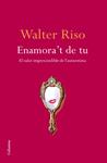 ENAMORA'T DE TU | 9788466414616 | RISO, WALTER | Llibreria Drac - Llibreria d'Olot | Comprar llibres en català i castellà online
