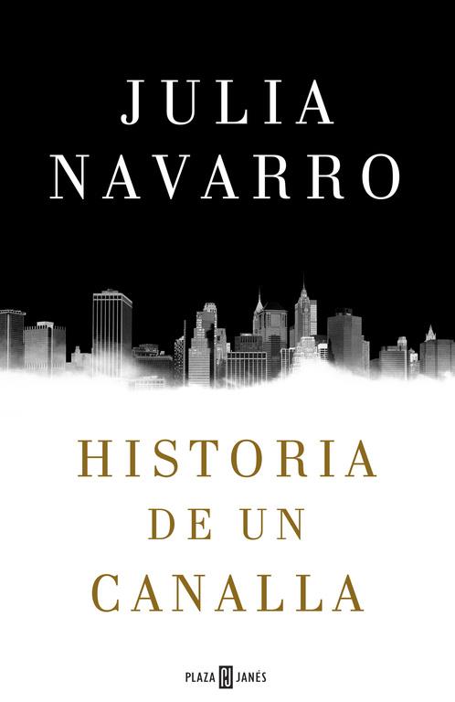 HISTORIA DE UN CANALLA | 9788401016950 | NAVARRO, JULIA | Llibreria Drac - Librería de Olot | Comprar libros en catalán y castellano online
