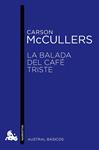 BALADA DEL CAFE TRISTE, LA | 9788432215520 | MCCULLERS, CARSON | Llibreria Drac - Llibreria d'Olot | Comprar llibres en català i castellà online