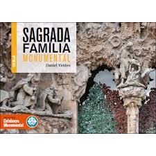 SAGRADA FAMÍLIA MONUMENTAL. CATALÀ | 9788416547470 | VENTEO, DANIEL | Llibreria Drac - Librería de Olot | Comprar libros en catalán y castellano online