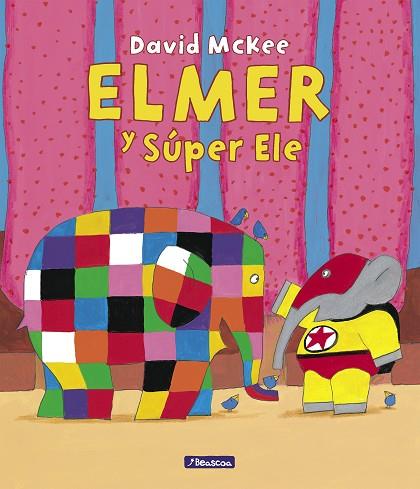 ELMER Y SÚPER ELE (ELMER. UN CUENTO) | 9788448867034 | MCKEE, DAVID | Llibreria Drac - Llibreria d'Olot | Comprar llibres en català i castellà online