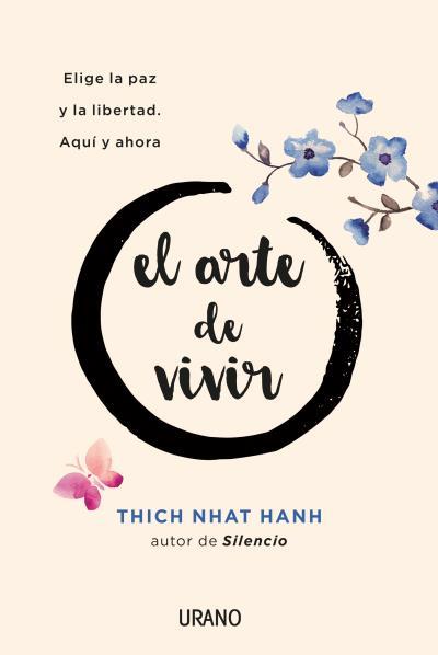 ARTE DE VIVIR, EL | 9788416720156 | NHAT HANH, THICH | Llibreria Drac - Librería de Olot | Comprar libros en catalán y castellano online