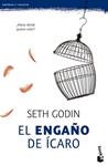 ENGAÑO DE ÍCARO, EL | 9788498753752 | GODIN, SETH | Llibreria Drac - Librería de Olot | Comprar libros en catalán y castellano online