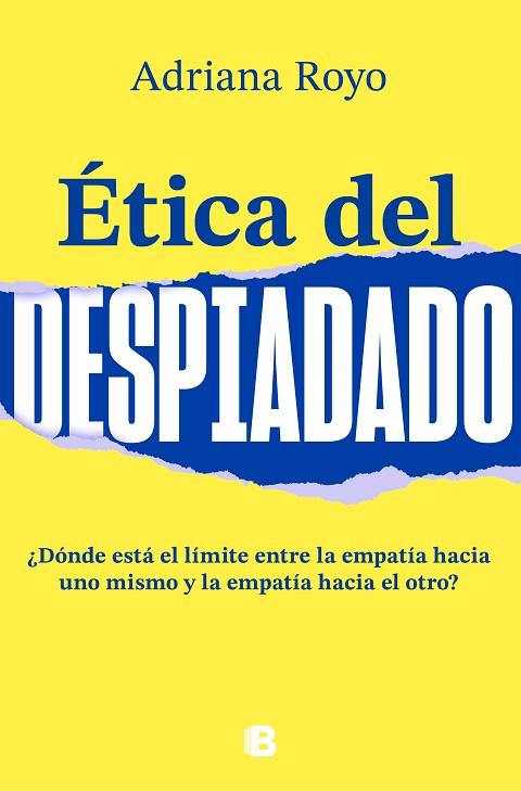 ÉTICA DEL DESPIADADO | 9788466668361 | ROYO, ADRIANA | Llibreria Drac - Librería de Olot | Comprar libros en catalán y castellano online
