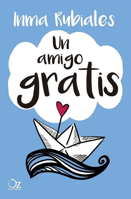UN AMIGO GRATIS | 9788417525156 | RUBIALES, INMA | Llibreria Drac - Llibreria d'Olot | Comprar llibres en català i castellà online