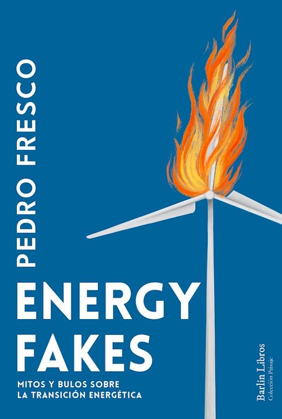 ENERGY FAKES | 9788412803211 | FRESCO, PEDRO | Llibreria Drac - Llibreria d'Olot | Comprar llibres en català i castellà online