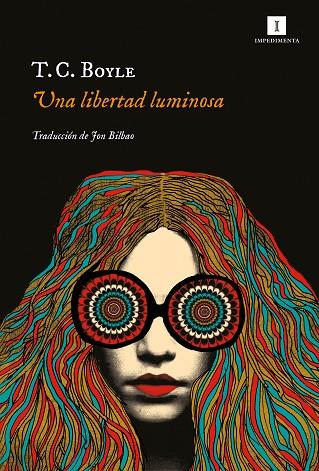 LIBERTAD LUMINOSA, UNA | 9788417553586 | BOYLE, T. C. | Llibreria Drac - Llibreria d'Olot | Comprar llibres en català i castellà online