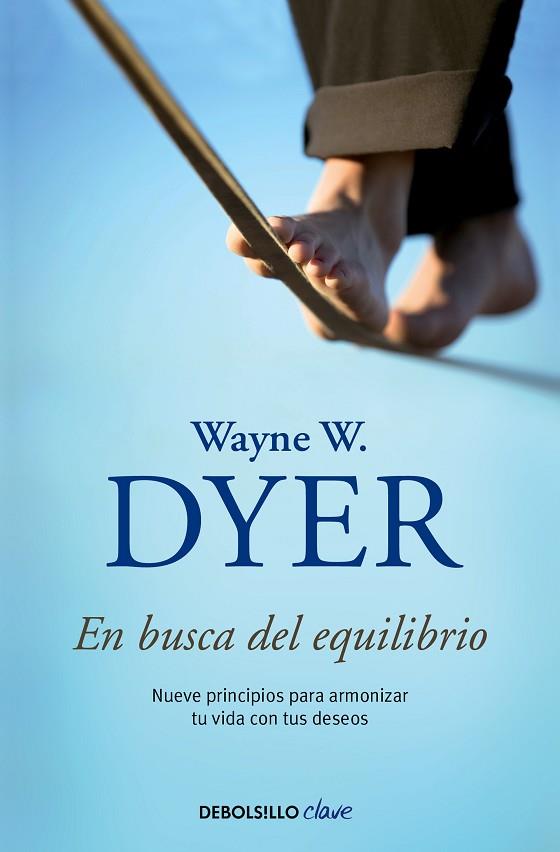 EN BUSCA DEL EQUILIBRIO | 9788490626221 | DYER, WAYNE W. | Llibreria Drac - Llibreria d'Olot | Comprar llibres en català i castellà online