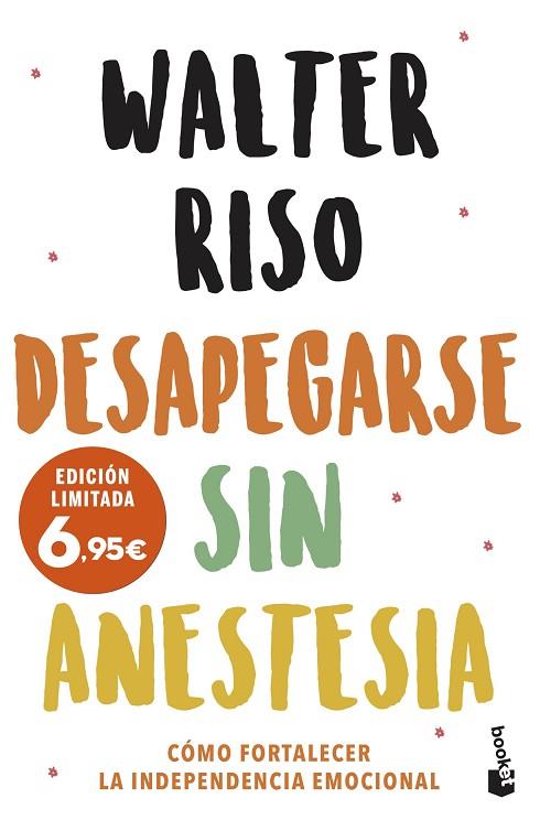 DESAPEGARSE SIN ANESTESIA | 9788408251583 | RISO, WALTER | Llibreria Drac - Llibreria d'Olot | Comprar llibres en català i castellà online