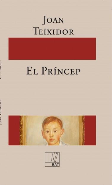PRINCEP, EL | 9788499161259 | TEIXIDOR, JOAN | Llibreria Drac - Llibreria d'Olot | Comprar llibres en català i castellà online