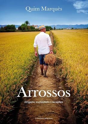 ARROSSOS | 9788490345726 | MARQUÈS, QUIM | Llibreria Drac - Librería de Olot | Comprar libros en catalán y castellano online