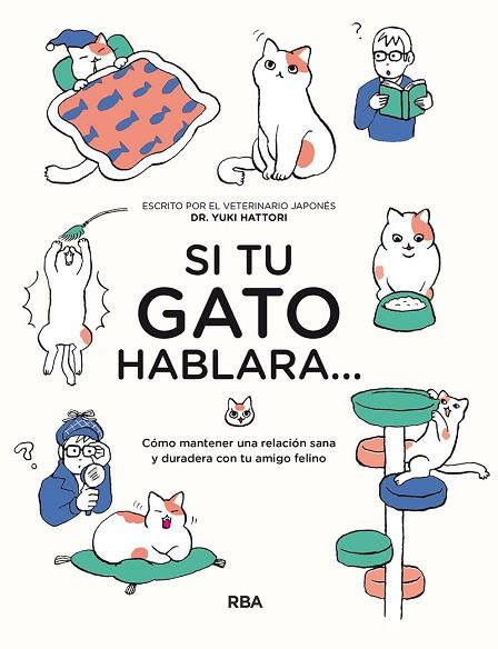 SI TU GATO HABLARA... | 9788491875529 | HATTORI, YUKI | Llibreria Drac - Llibreria d'Olot | Comprar llibres en català i castellà online