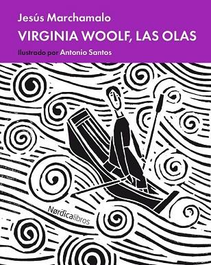 VIRGINIA WOOLF, LAS OLAS | 9788417281052 | MARCHAMALO, JESÚS | Llibreria Drac - Llibreria d'Olot | Comprar llibres en català i castellà online