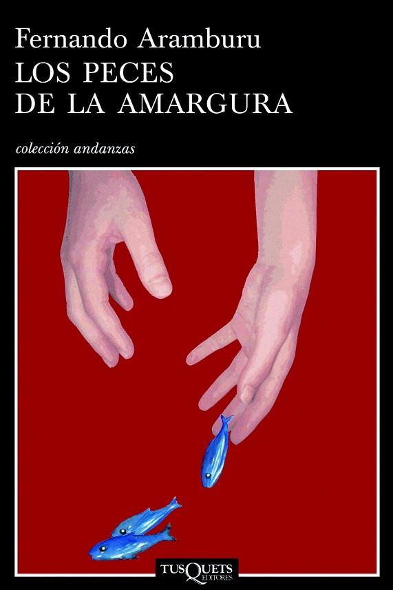 PECES DE LA AMARGURA, LOS | 9788483103456 | ARAMBURU, FERNANDO | Llibreria Drac - Llibreria d'Olot | Comprar llibres en català i castellà online