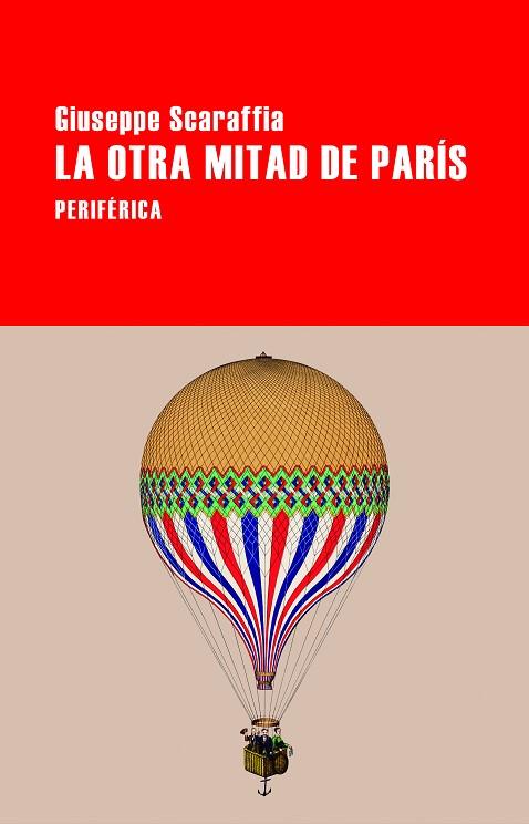 OTRA MITAD DE PARÍS, LA | 9788418838774 | SCARAFFIA, GIUSEPPE | Llibreria Drac - Llibreria d'Olot | Comprar llibres en català i castellà online