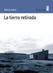 TIERRA RETIRADA, LA | 9788495587565 | IBARZ, MERCE | Llibreria Drac - Llibreria d'Olot | Comprar llibres en català i castellà online