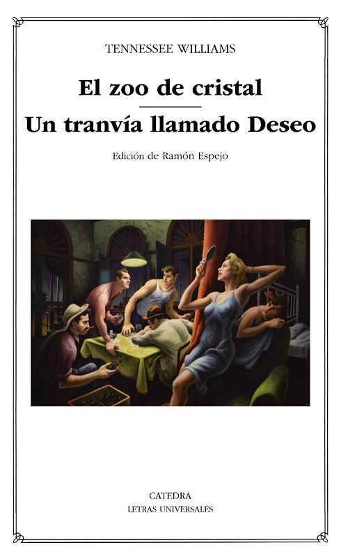 ZOO DE CRISTAL; UN TRANVÍA LLAMADO DESEO | 9788437640525 | WILLIAMS, TENNESSEE | Llibreria Drac - Llibreria d'Olot | Comprar llibres en català i castellà online
